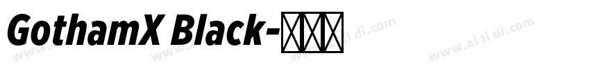 GothamX Black字体转换